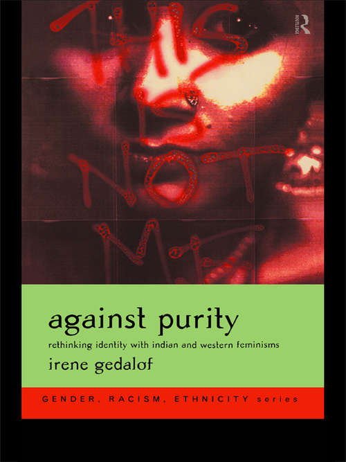 Book cover of Against Purity: Rethinking Identity with Indian and Western Feminisms (Gender, Racism, Ethnicity Ser.)