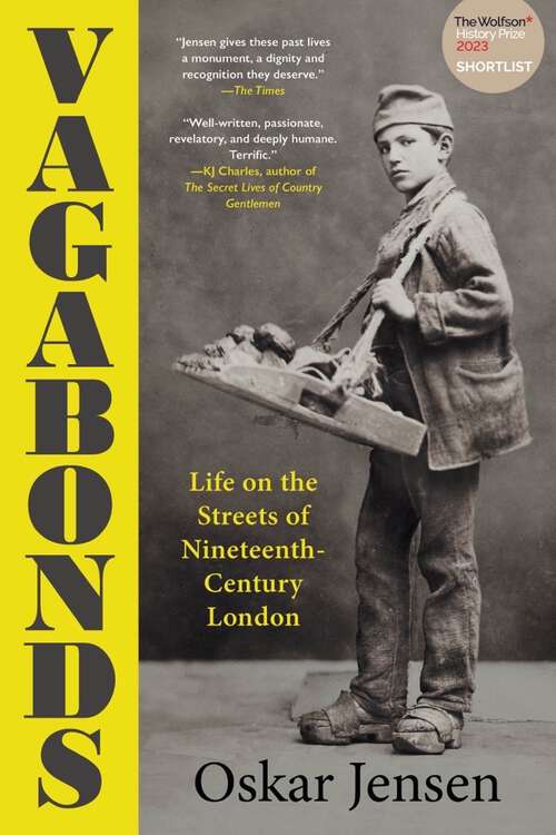 Book cover of Vagabonds: Life On The Streets Of Nineteenth-century London