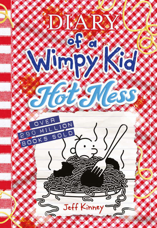 Book cover of Hot Mess (Diary of a Wimpy Kid Book 19)