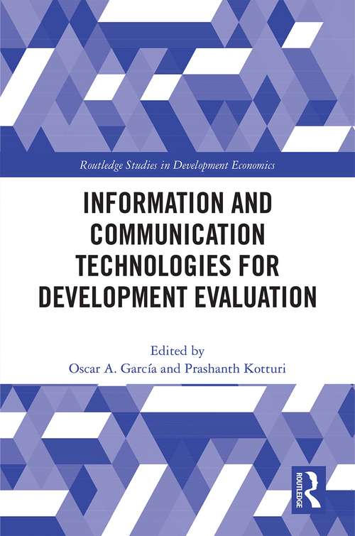 Book cover of Information and Communication Technologies for Development Evaluation: World Bank Series on Evaluation and Development, Volume 10 (Routledge Studies in Development Economics)