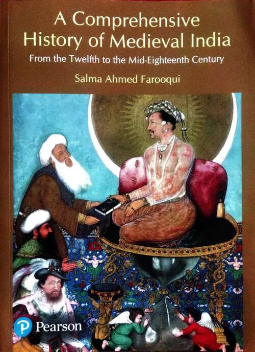 Book cover of A Comprehensive History of Medieval India: From the Twelfth to the Mid-Eighteenth Century