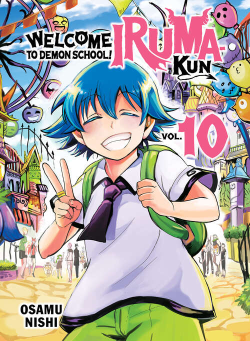 Book cover of Welcome to Demon School! Iruma-kun 10 (Welcome to Demon School! Iruma-kun #10)