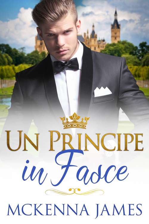 Book cover of Un Principe in Fasce