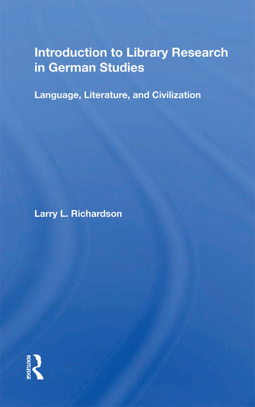 Book cover of Introduction To Library Research In German Studies: Language, Literature, And Civilization