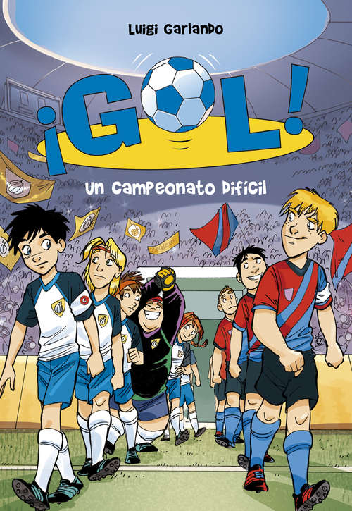Book cover of Un campeonato difícil (Serie ¡Gol!: Volumen 13)