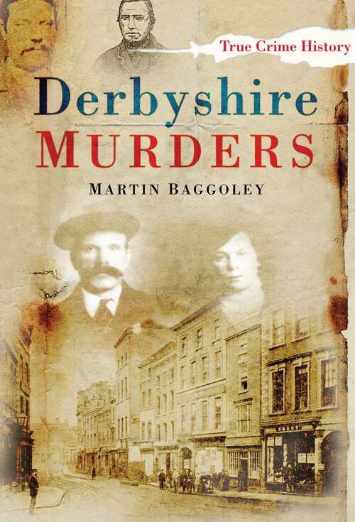 Book cover of Derbyshire Murders (Sutton True Crime History)