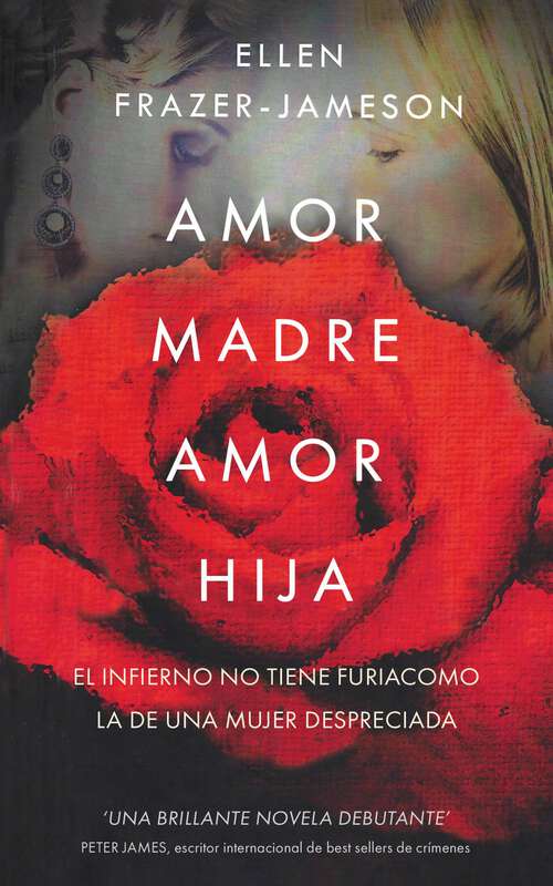 Book cover of Amor de Madre Amor de Hija