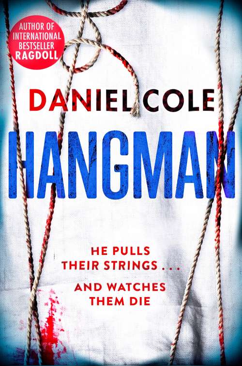 Book cover of Hangman: A gripping detective thriller from the bestselling author of Ragdoll (A Ragdoll Book #2)