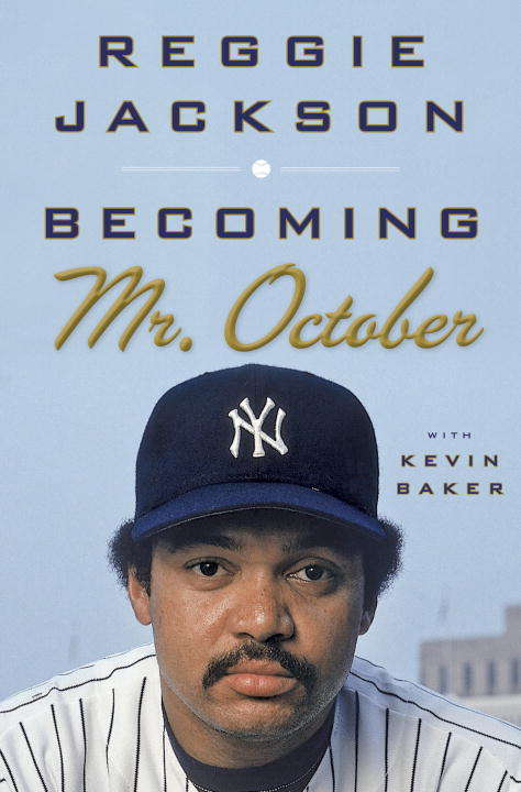 Book cover of Becoming Mr. October