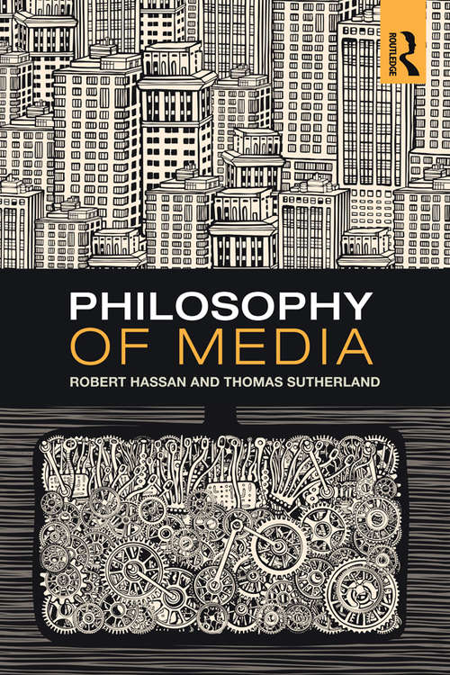 Book cover of Philosophy of Media: A Short History of Ideas and Innovations from Socrates to Social Media