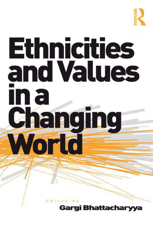 Book cover of Ethnicities and Values in a Changing World