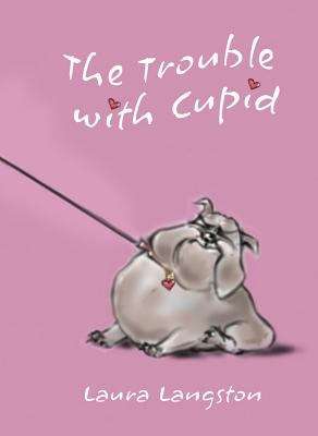 Book cover of The Trouble with Cupid