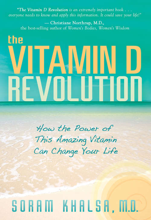 Book cover of Vitamin D Revolution: How The Power Of This Amazing Vitamin Can Change Your Life