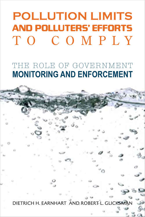 Book cover of Pollution Limits and Polluters’ Efforts to Comply: The Role of Government Monitoring and Enforcement