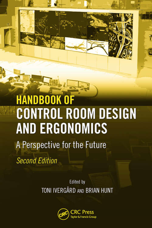 Book cover of Handbook of Control Room Design and Ergonomics: A Perspective for the Future, Second Edition