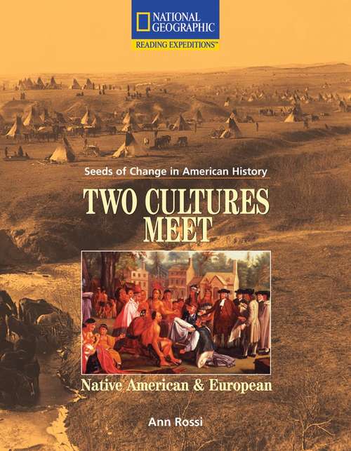 Book cover of Two Cultures Meet: Seeds of Change in American History (Language, Literacy, and Vocabulary - Reading Expeditions)