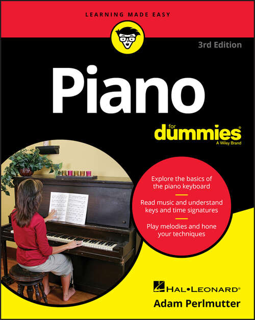 Book cover of Piano For Dummies, 3rd Edition: The Fun And Easy Way To Start Playing Your Favorite Songs Today! (3)