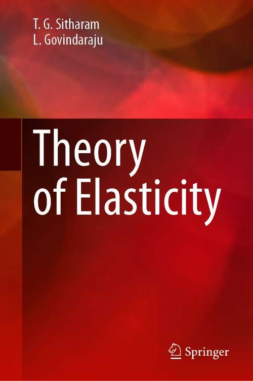 Book cover of Theory of Elasticity (1st ed. 2021)