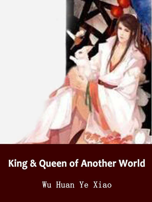 Book cover of King & Queen of Another World: Volume 1 (Volume 1 #1)