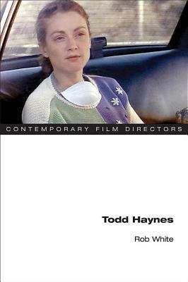 Book cover of Todd Haynes (Contemporary Film Directors)