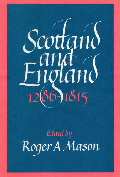 Book cover of Scotland and England 1286–1815