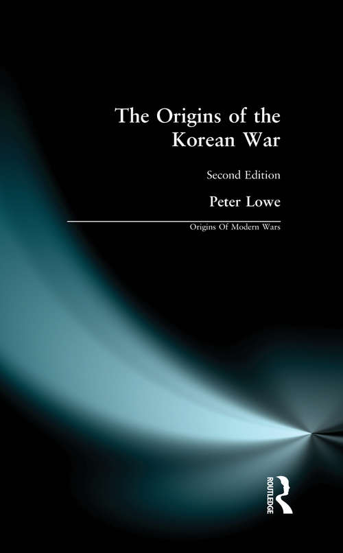 Book cover of The Origins of the Korean War: Second Edition (2) (Origins Of Modern Wars)