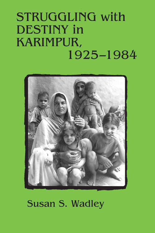 Book cover of Struggling with Destiny in Karimpur, 1925-1984