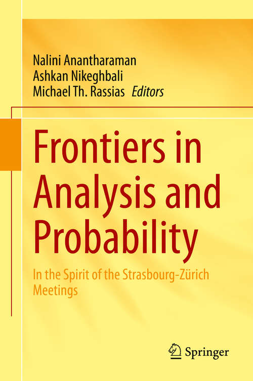 Book cover of Frontiers in Analysis and Probability: In the Spirit of the Strasbourg-Zürich Meetings (1st ed. 2020)