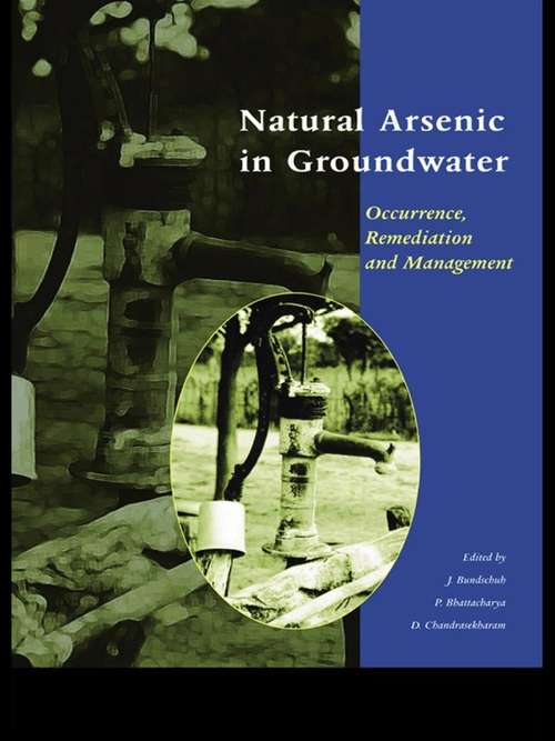 Book cover of Natural Arsenic in Groundwater: Proceedings of the Pre-Congress Workshop "Natural Arsenic in Groundwater", 32nd International Geological Congress, Florence, Italy, 18-19 August 2004