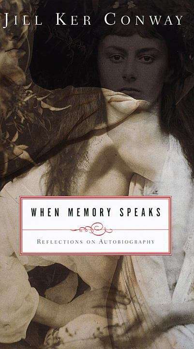 Book cover of When Memory Speaks: Reflections on Autobiography