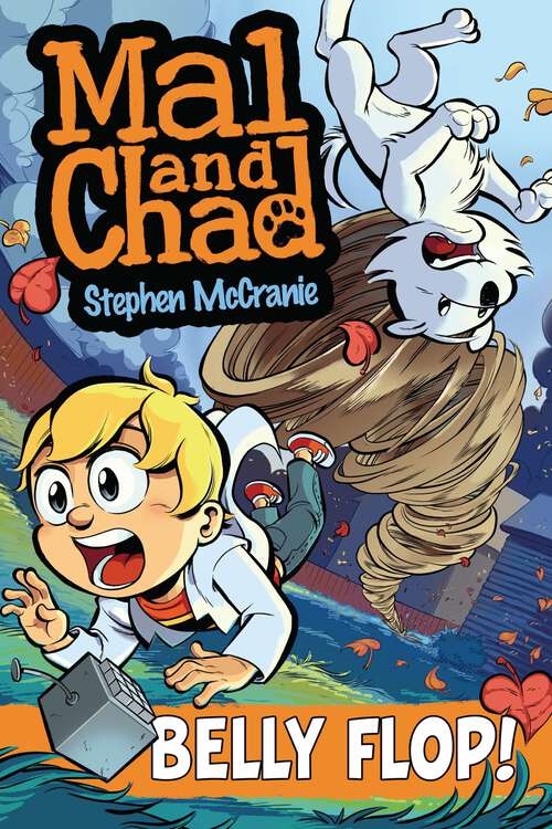 Book cover of Mal and Chad: Belly Flop! (Mal and Chad #3)