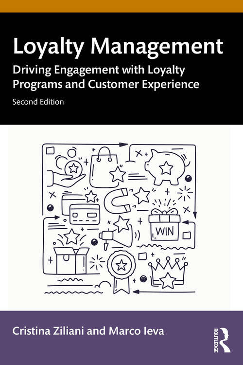 Book cover of Loyalty Management: Driving Engagement with Loyalty Programs and Customer Experience (2)