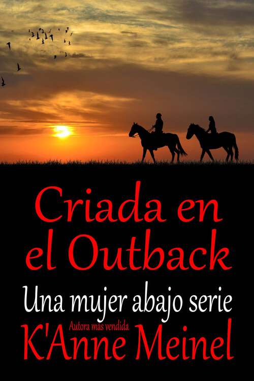 Book cover of Criada en el Outback: Una precuela de A Woman Under Series (3 #2)
