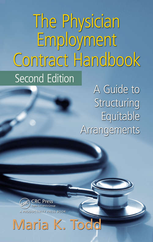 Book cover of The Physician Employment Contract Handbook: A Guide to Structuring Equitable Arrangements