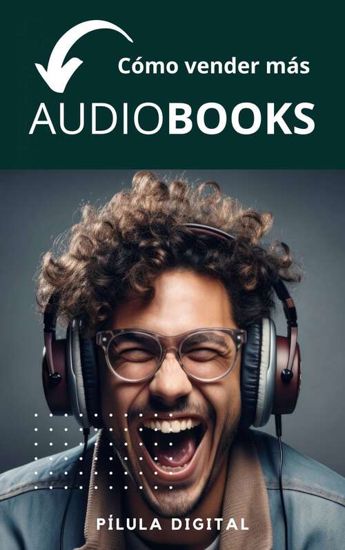 Book cover of Cómo vender más audiobooks