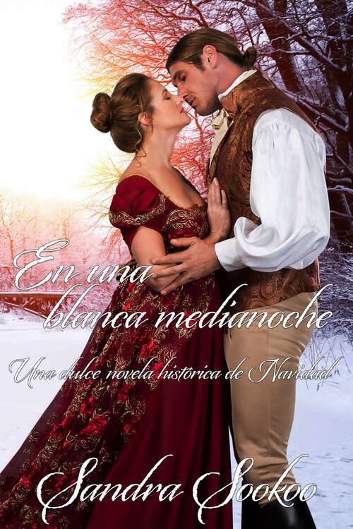 Book cover of En una blanca medianoche: Una dulce novela histórica de Navidad