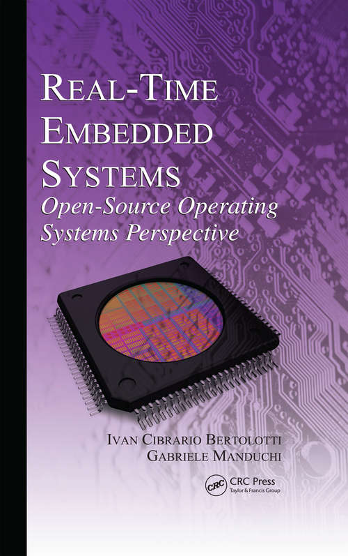 Book cover of Real-Time Embedded Systems: Open-Source Operating Systems Perspective (Embedded Systems)