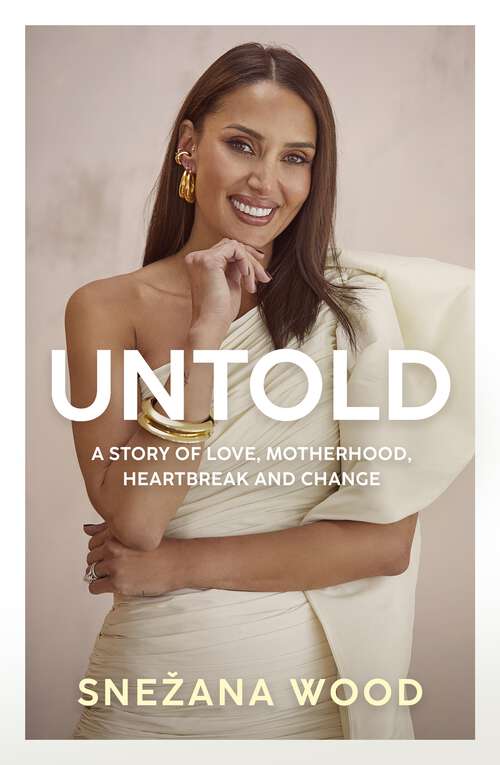 Book cover of Untold: A story of love, motherhood, heartbreak and change