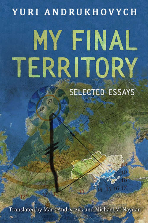 Book cover of My Final Territory: Selected Essays