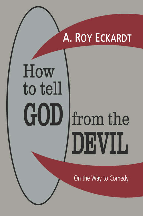 Book cover of How to Tell God from the Devil: On the Way to Comedy