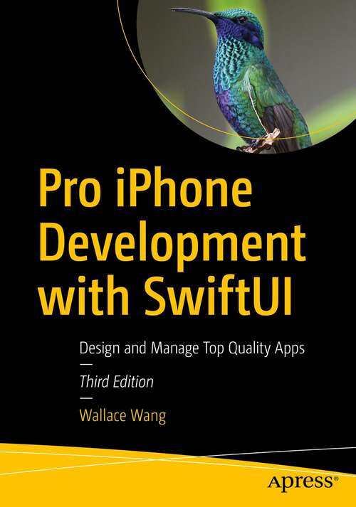 Book cover of Pro iPhone Development with SwiftUI: Design and Manage Top Quality Apps (3rd ed.)