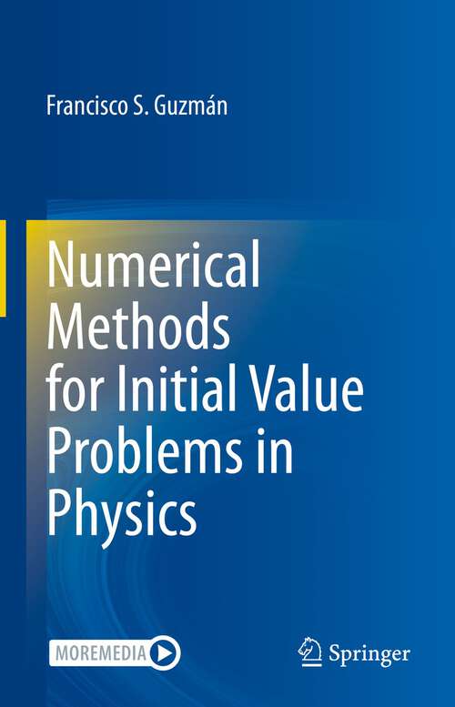 Book cover of Numerical Methods for Initial Value Problems in Physics (1st ed. 2023)