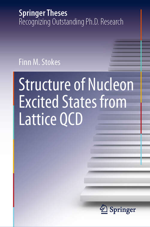 Book cover of Structure of Nucleon Excited States from Lattice QCD (1st ed. 2019) (Springer Theses)