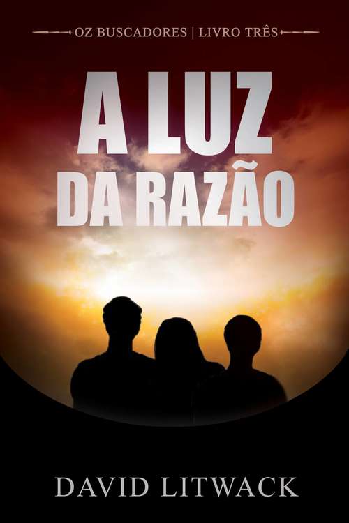 Book cover of A Luz da Razão