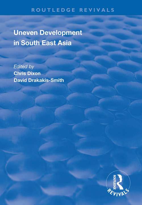 Book cover of Uneven Development in South East Asia (Routledge Revivals)