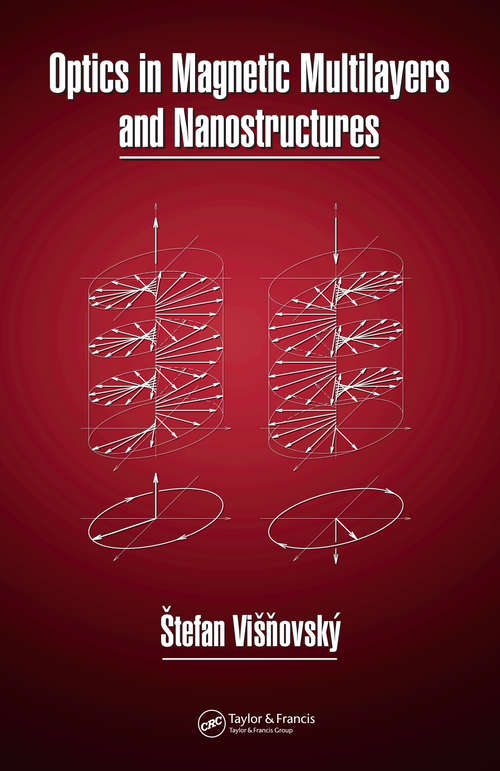 Book cover of Optics in Magnetic Multilayers and Nanostructures (Optical Science and Engineering)