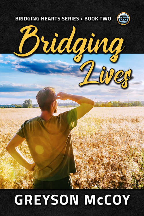 Book cover of Bridging Lives (Bridging Hearts)