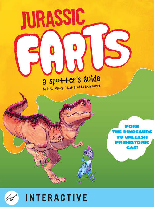 Book cover of Jurassic Farts: A Spotter's Guide