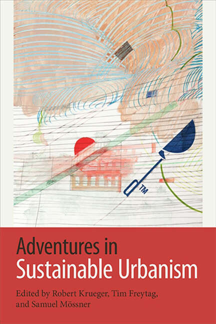 Book cover of Adventures in Sustainable Urbanism (SUNY Press Open Access)