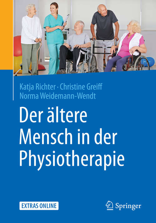 Book cover of Der ältere Mensch in der Physiotherapie